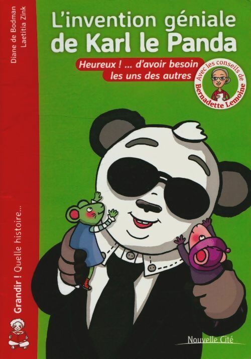 Livrenpoche : L'invention géniale de karl le panda : Heureux ! ... D'avoir besoin les uns des autres - Diane De Bodman - Livre