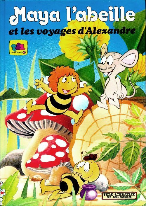 Livrenpoche : Maya l'abeille et les voyages d'Alexandre - Waldemar Bonsels - Livre