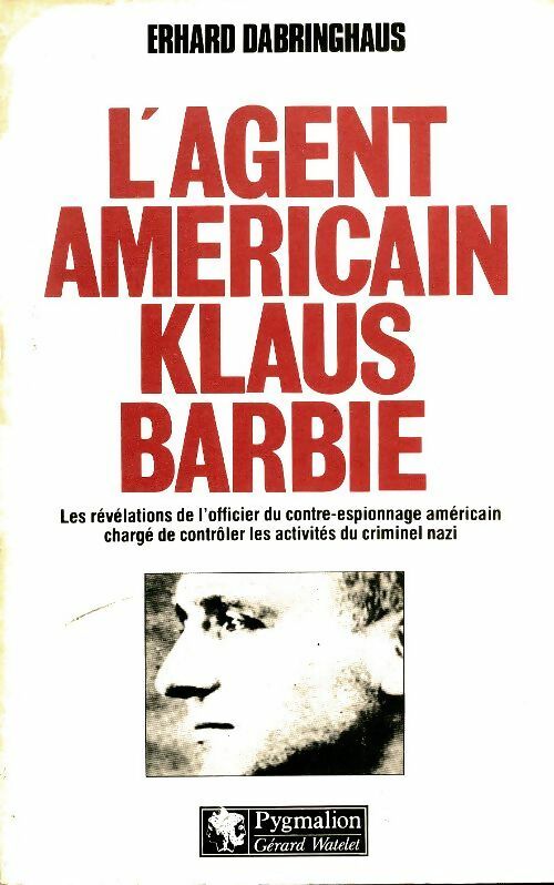 Livrenpoche : L'agent américain Klaus Barbie - Erhard Dabringhaus - Livre