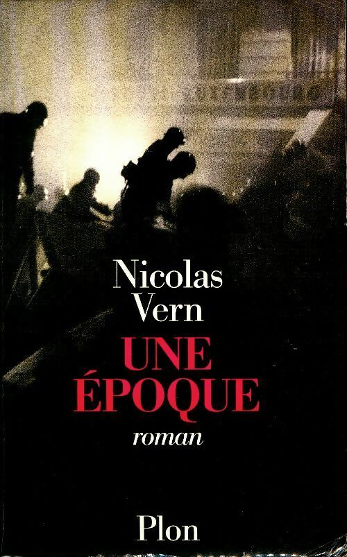 Livrenpoche : Une époque - Nicolas Vern - Livre