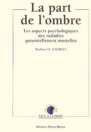Livrenpoche : La part de l'ombre - Barbara M. Sourkes - Livre