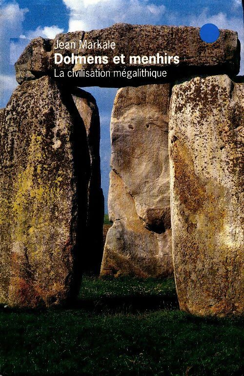 Livrenpoche : Dolmens et menhirs - Jean Markale - Livre