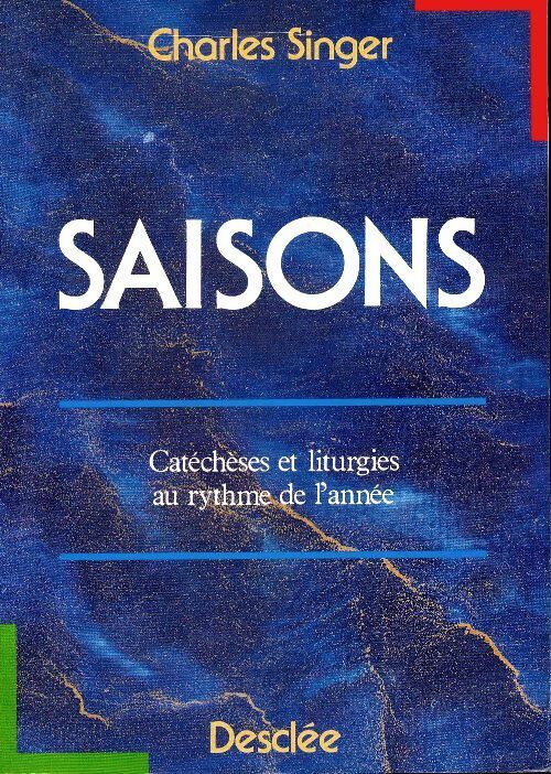 Livrenpoche : Saisons - Charles Singer - Livre