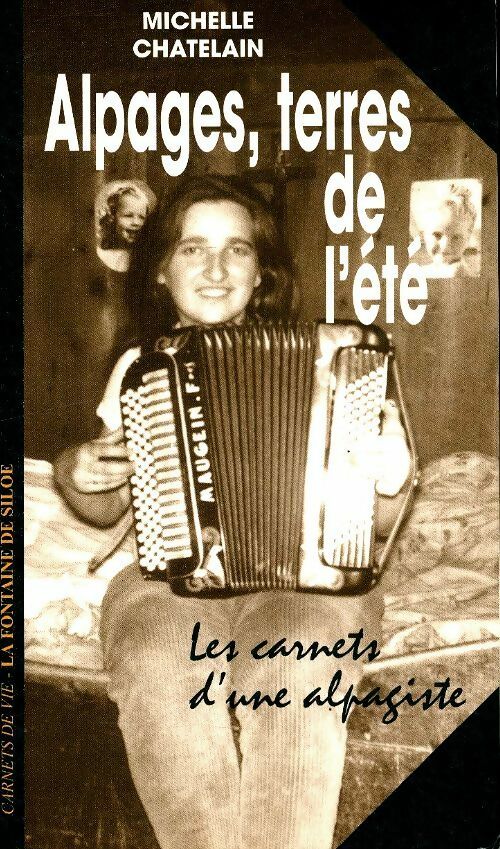 Livrenpoche : Alpages, terres de l'été - Michelle Chatelain - Livre