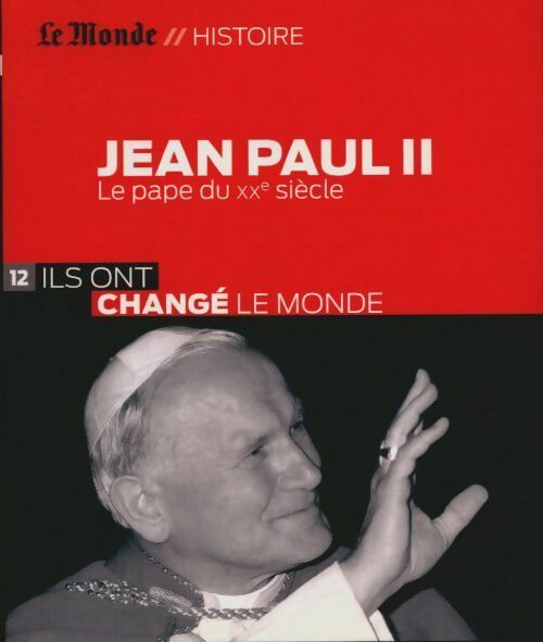 Livrenpoche : Jean Paul II. Le pape du XXe siècle - Collectif - Livre