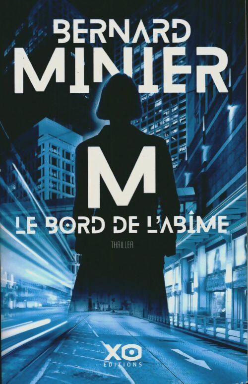 Livrenpoche : M le bord de l'abîme - Bernard Minier - Livre