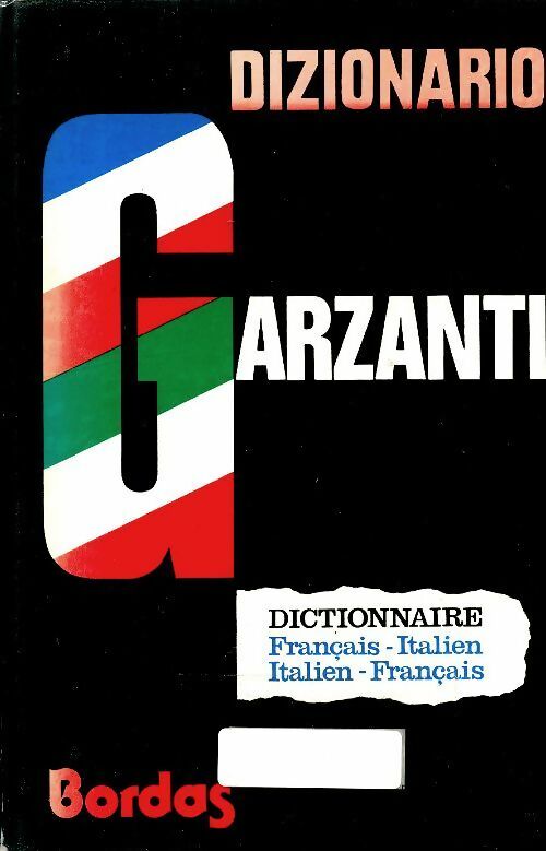 Livrenpoche : Dizionario Garzanti / francese-italiano italiano-francese - Collectif - Livre