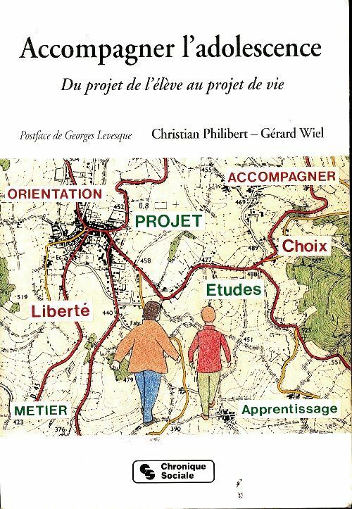 Livrenpoche : Accompagner l'adolescence : Du projet de l'élève au projet de vie - Gérard Wiel - Livre