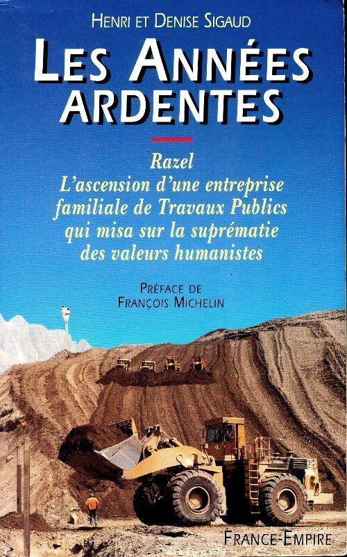 Livrenpoche : Les années ardentes - Denise Sigaud - Livre