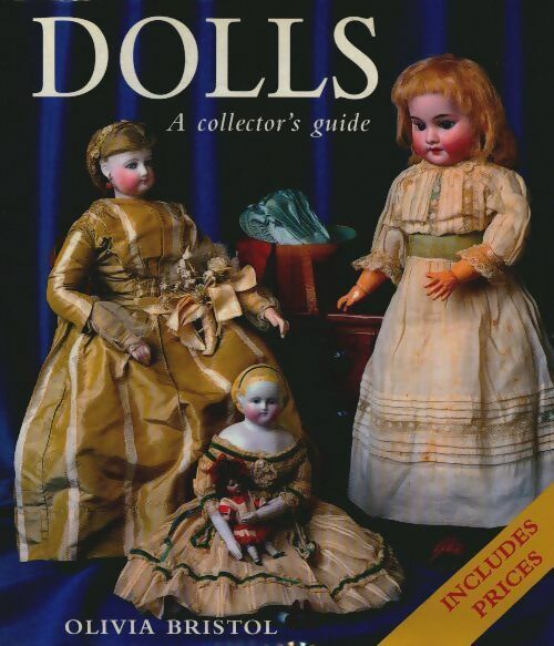 Livrenpoche : Dolls. A collectors' guide - Olivia Bristol - Livre