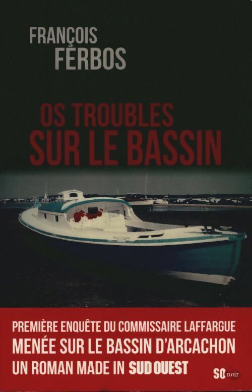 Os troubles sur le bassin - François Ferbos - Livre