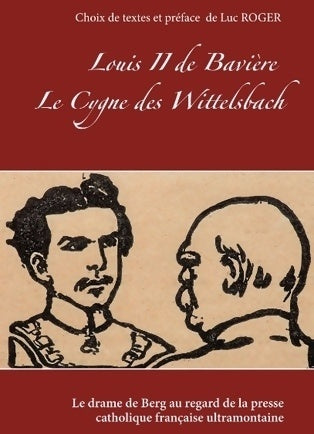 Livrenpoche : Louis II de Bavière / Le cygne des Wittelsbach - Collectif - Livre