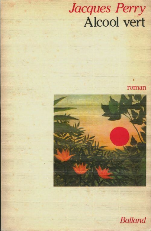 Livrenpoche : Alcool vert - Jacques Perry - Livre