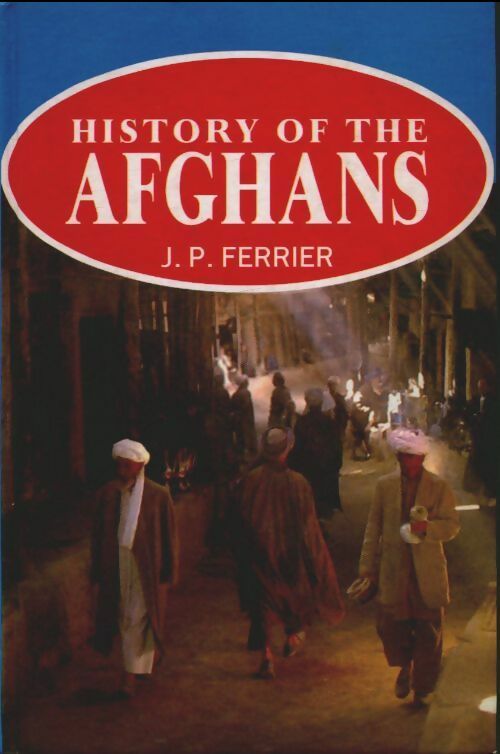 Livrenpoche : History of the afghans - J.P. Ferrier - Livre