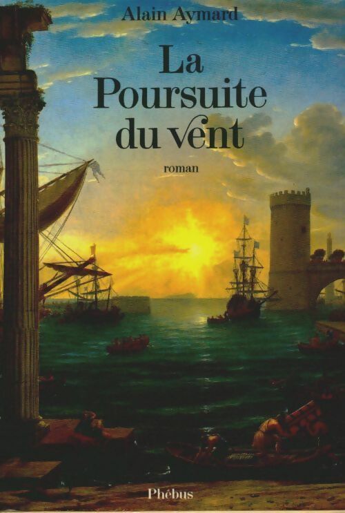 Livrenpoche : La poursuite du vent - Alain Aymard - Livre