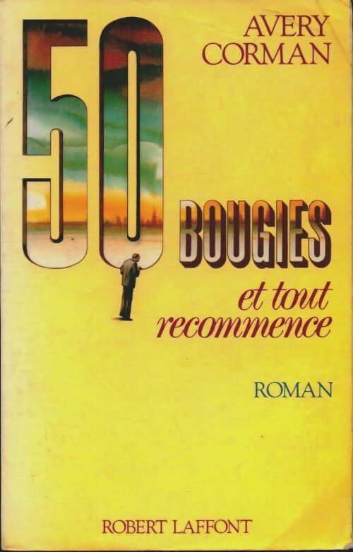 Livrenpoche : 50 bougies et tout recommence - Avery Corman - Livre