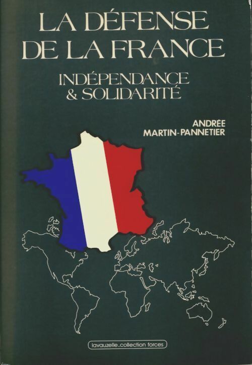 Livrenpoche : La défense de la France - Andrée Martin-Pannetier - Livre