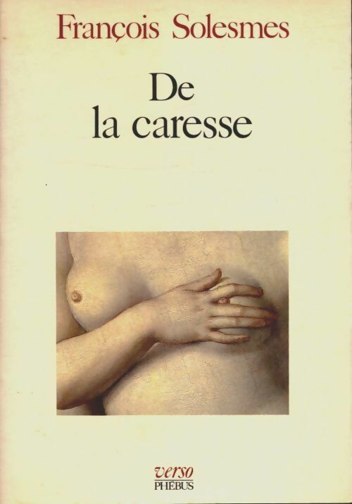 Livrenpoche : De la caresse - François Solesmes - Livre