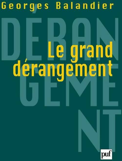 Livrenpoche : Le grand dérangement - Georges Balandier - Livre