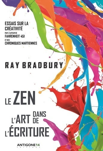 Livrenpoche : Le zen dans l'art de l'écriture - Ray Bradbury - Livre