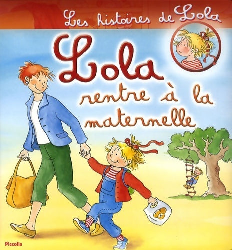Lola rentre à la maternelle - Liane Schneider -  Les histoires de Lola - Livre