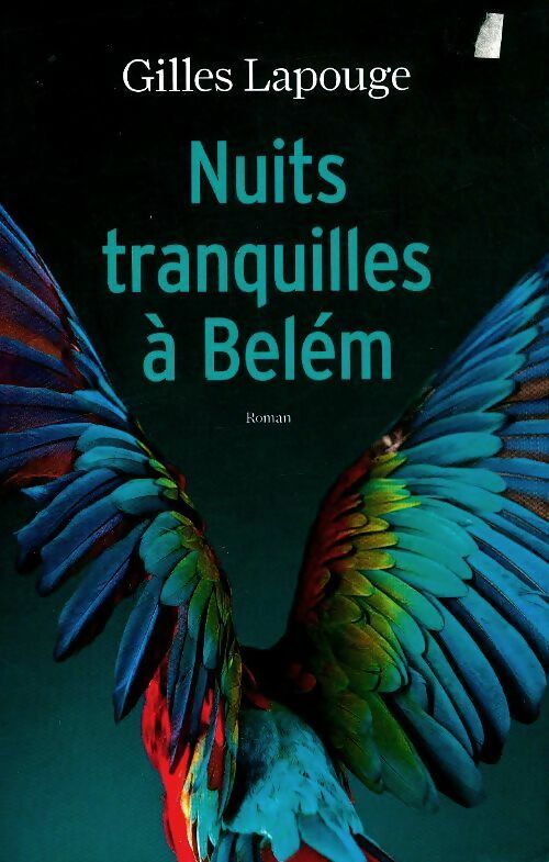 Nuits tranquille à Belèm - Gilles Lapouge -  Noyelles GF - Livre