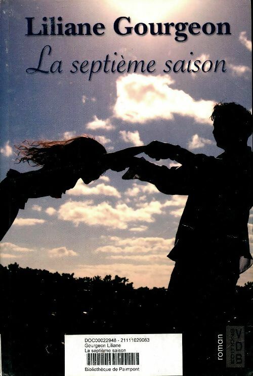 Livrenpoche : La septième saison - Liliane Gourgeon - Livre