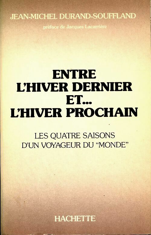 Livrenpoche : Entre l'hiver dernier et...L'hiver prochain - Jean-Michel Durand-Souffland - Livre