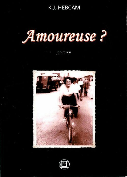 Livrenpoche : Amoureuse ? - K.J Hebcam - Livre