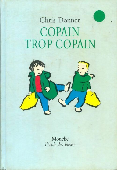 Livrenpoche : Copain trop copain - Chris Donner - Livre