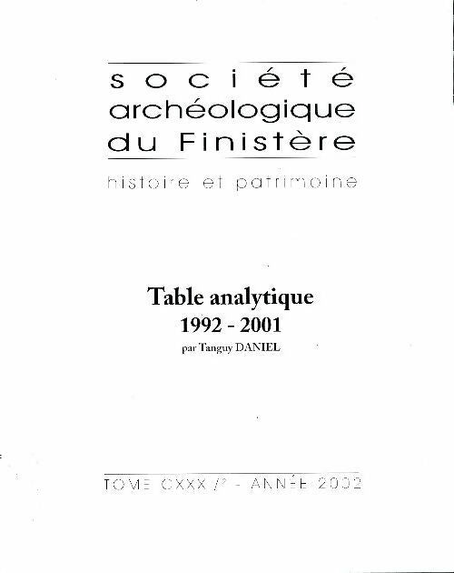 Livrenpoche : Société archéologique du Finistère Tome CXXXI/2 : Table analytique 1992-2001 - Tanguy Daniel - Livre