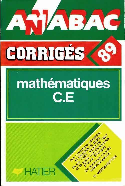 Mathematiques C.E corrigés 1989 - René Merckhoffer - Livre