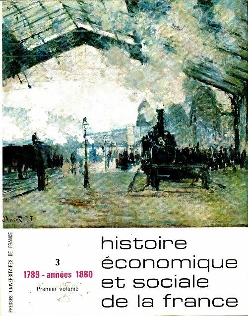 Livrenpoche : Histoire économique et sociale de la France Tome III/1 : 1789-années 1880 - Collectif - Livre