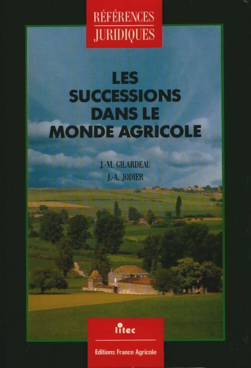 Livrenpoche : Les successions dans le monde agricole - Jean-Marie Gilardeau - Livre