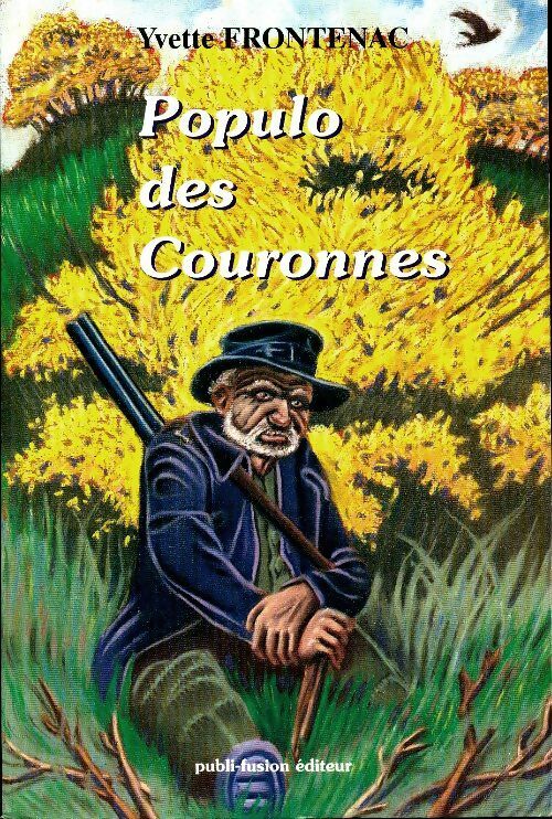 Livrenpoche : Populo des couronnes - Yvette Frontenac - Livre