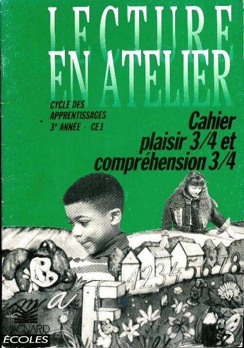 Livrenpoche : Lecture en atelier : Cahier plaisir et compréhension 3/4 CE1 - I. Deltombe - Livre