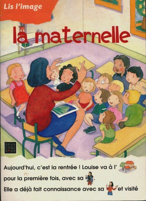 Livrenpoche : La maternelle - Josette Gontier - Livre