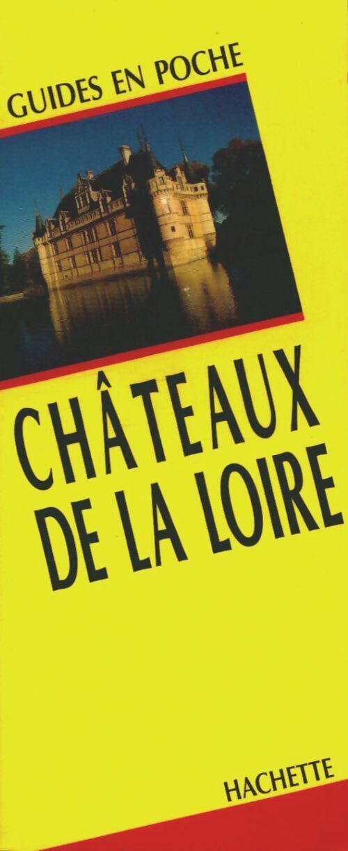 Livrenpoche : Châteaux de la Loire - Christine Toulier - Livre
