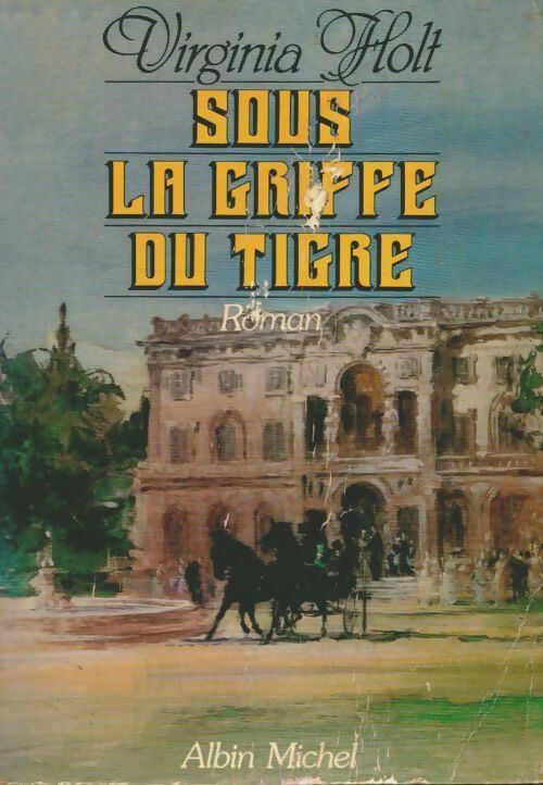 Livrenpoche : Sous la griffe du tigre - Holt Virginia - Livre