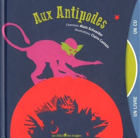 Livrenpoche : Aux antipodes - Alain Schneider - Livre