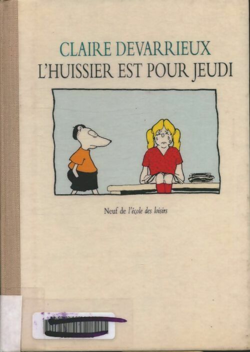 Livrenpoche : L'huissier est pour jeudi - Claire Devarrieux - Livre