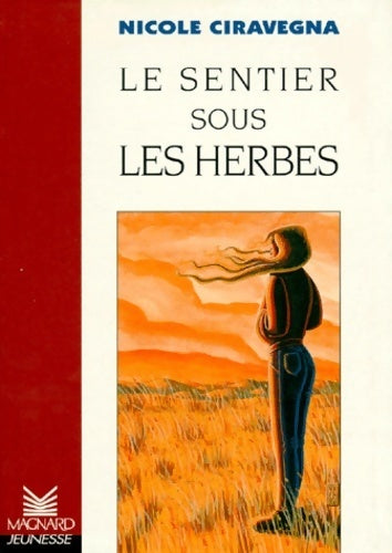 Livrenpoche : Le sentier sous les herbes - Nicole Ciravegna - Livre
