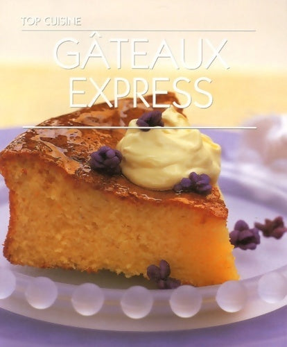 Livrenpoche : Gâteaux express - Collectif - Livre