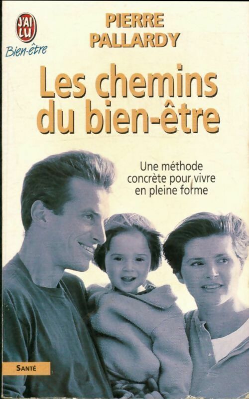 Livrenpoche : Les chemins du bien-être - Pierre Pallardy - Livre