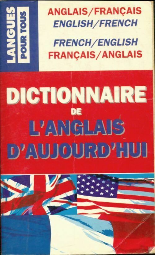 Livrenpoche : Dictionnaire de l'anglais d'aujourd'hui - Collectif - Livre