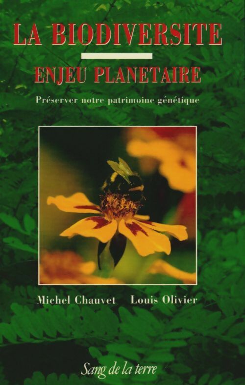 Livrenpoche : La biodiversité, enjeu planétaire. Préserver notre patrimoine génétique - Michel Chauvet - Livre