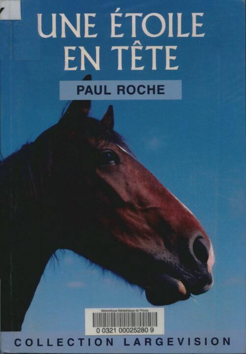 Une étoile en tête - Paul Roche -  Largevision - Livre