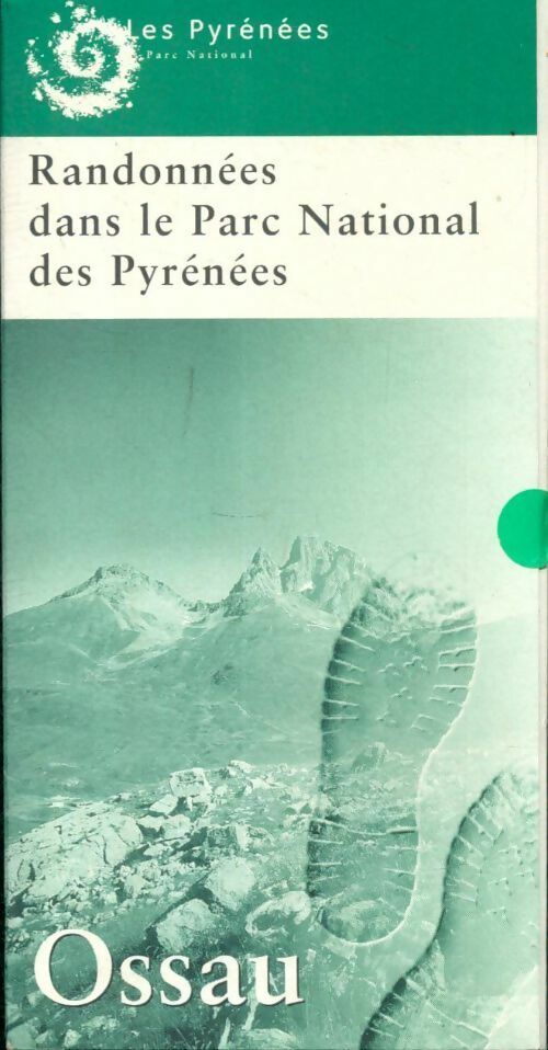 Randonnées dans le Parc National des Pyrénées - Collectif -  Compte d'auteur GF - Livre