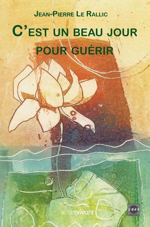 Livrenpoche : C'est un beau jour pour guérir - Jean-Pierre Le Rallic - Livre