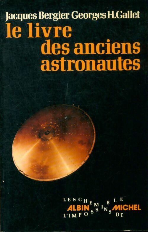 Livrenpoche : Le livre des anciens astronautes - Georges H. Gallet - Livre